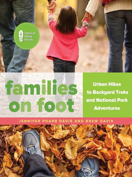 Title details for Families on Foot by Jennifer Pharr Davis - Available